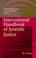 Cover of: International Handbook of Juvenile Justice