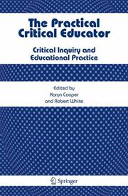Cover of: The Practical Critical Educator: Critical Inquiry and Educational Practice