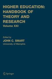 Cover of: Higher Education: Handbook of Theory and Research / Volume XXI by John C. Smart