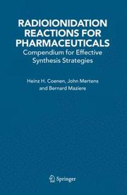 Cover of: Radioionidation Reactions for Pharmaceuticals: Compendium for Effective Synthesis Strategies