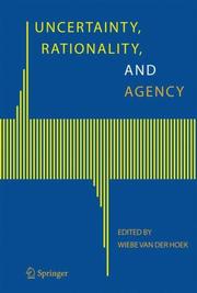 Cover of: Uncertainty, Rationality, and Agency