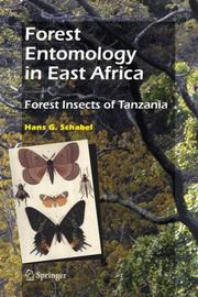 Cover of: Forest Entomology in East Africa: Forest Insects of Tanzania