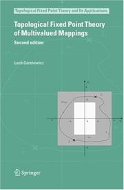 Cover of: Topological Fixed Point Theory of Multivalued Mappings (Topological Fixed Point Theory and Its Applications) by Lech Górniewicz