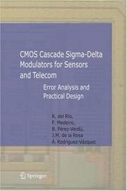 Cover of: CMOS Cascade Sigma-Delta Modulators for Sensors and Telecom: Error Analysis and Practical Design (Analog Circuits and Signal Processing)