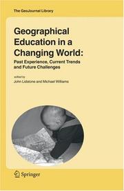 Cover of: Geographical Education in a Changing World: Past Experience, Current Trends and Future Challenges (GeoJournal Library)