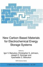 Cover of: New Carbon Based Materials for Electrochemical Energy Storage Systems: Batteries, Supercapacitors and Fuel Cells (NATO Science Series II: Mathematics, Physics and Chemistry) by 