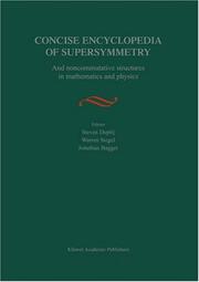 Cover of: Concise Encyclopedia of Supersymmetry: And Noncommutative Structures in Mathematics and Physics