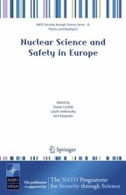 Cover of: Nuclear Science and Safety in Europe (NATO Security through Science Series / NATO Security through Science Series B: Physics and Biophysics)