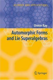 Cover of: Automorphic Forms and Lie Superalgebras (Algebra and Applications)