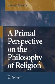 Cover of: A Primal Perspective on the Philosophy of Religion by Arvind Sharma