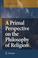 Cover of: A Primal Perspective on the Philosophy of Religion