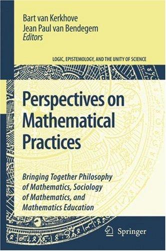 Perspectives on Mathematical Practices by 