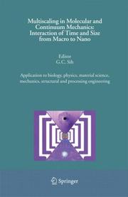 Cover of: Multiscaling in Molecular and Continuum Mechanics: Interaction of Time and Size from Macro to Nano