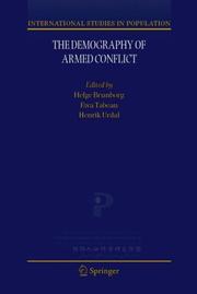 Cover of: The Demography of Armed Conflict (International Studies in Population)
