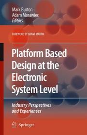 Cover of: Platform Based Design at the Electronic System Level: Industry Perspectives and Experiences