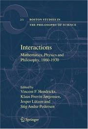 Cover of: Interactions: Mathematics, Physics and Philosophy, 1860-1930 (Boston Studies in the Philosophy of Science)