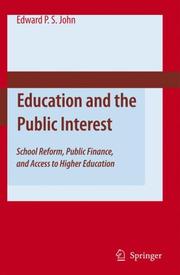 Cover of: Education and the Public Interest: School Reform, Public Finance, and Access to Higher Education