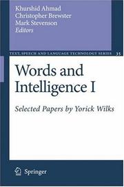 Cover of: Words and Intelligence I: Selected Papers by Yorick Wilks (Text, Speech and Language Technology)
