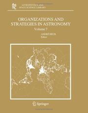 Cover of: Organizations and Strategies in Astronomy