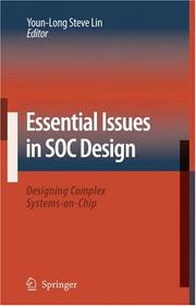 Cover of: Essential Issues in SOC Design: Designing Complex Systems-on-Chip
