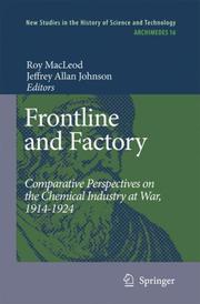 Cover of: Frontline and Factory: Comparative Perspectives on the Chemical Industry at War, 1914-1924 (Archimedes)
