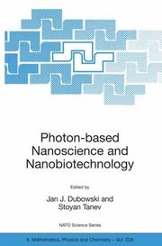Cover of: Photon-based Nanoscience and Nanobiotechnology (NATO Science Series II: Mathematics, Physics and Chemistry)