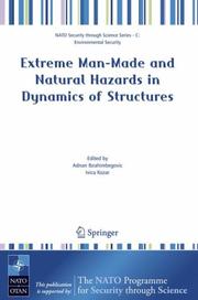 Cover of: Extreme Man-Made and Natural Hazards in Dynamics of Structures (NATO Security through Science Series / NATO Security through Science Series C: Environmental Security)