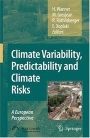 Cover of: Climate Variability, Predictability and Climate Risks: A European Perspective