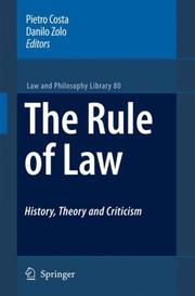 Cover of: The Rule of LawHistory, Theory and Criticism (Law and Philosophy Library)