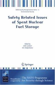 Cover of: Safety Related Issues of Spent Nuclear Fuel Storage (NATO Science for Peace and Security Series / NATO Science for Peace and Security Series C: Environmental Security)