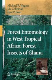 Cover of: Forest Entomology in West Tropical Africa Forest Insects of Ghana