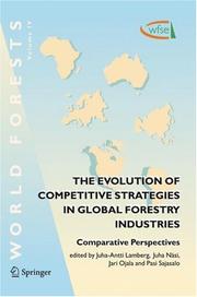 Cover of: The Evolution of Competitive Strategies in Global Forestry Industries by 