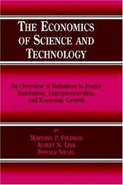 The economics of science and technology by Maryann P. Feldman, M.P. Feldman, Albert N. Link, Donald S. Siegel