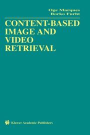 Cover of: Content-Based Image and Video Retrieval (Multimedia Systems and Applications)
