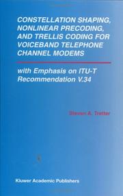 Cover of: Constellation Shaping, Nonlinear Precoding, and Trellis Coding for Voiceband Telephone Channel Modems: With Emphasis on ITU-T Recommendation V.34 (The ... Series in Engineering and Computer Science)