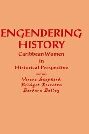 Cover of: Engendering History by Verene Shepherd, Bridget Brereton, Barbara Bailey