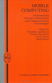 Cover of: Mobile Computing: Implementing Pervasive Information and Communications Technologies (Operations Research/Computer Science Interfaces Series)