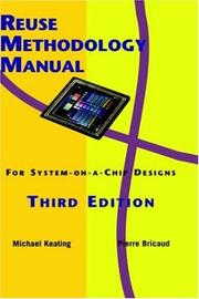 Cover of: Reuse methodology manual for system-on-a-chip designs | Keating, Michael