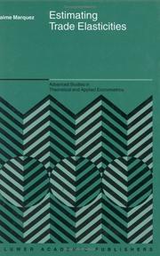 Cover of: Estimating Trade Elasticities (Advanced Studies in Theoretical and Applied Econometrics)