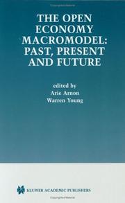 Cover of: The Open Economy Macromodel: Past, Present and Future