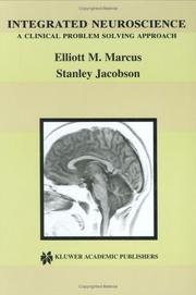 Cover of: Integrated Neuroscience by Elliott M. Marcus, Stanley Jacobson
