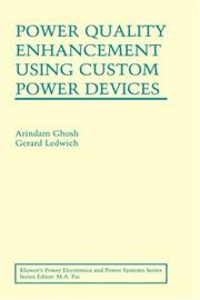 Power quality enhancement using custom power devices by Arindam Ghosh, Gerard Ledwich
