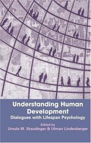 Cover of: Understanding Human Development: Dialogues with Lifespan Psychology