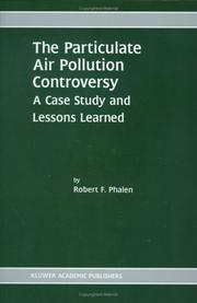 Cover of: The Particulate Air Pollution Controversy: A Case Study and Lessons Learned