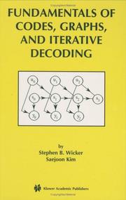 Cover of: Fundamentals of Codes, Graphs, and Iterative Decoding (The International Series in Engineering and Computer Science) by Stephen B. Wicker, Saejoon Kim