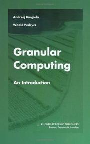 Cover of: Granular Computing by Andrzej Bargiela, W. Pedrycz
