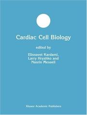 Cover of: Cardiac Cell Biology (Developments in Molecular and Cellular Biochemistry)