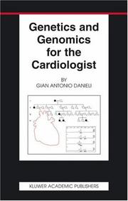 Cover of: Genetics and Genomics for the Cardiologist (Basic Science for the Cardiologist)