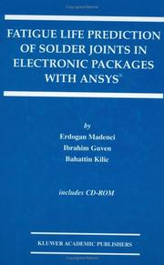 Cover of: Fatigue life prediction of solder joints in electronic packages with ANSYS