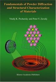 Cover of: Fundamentals of Powder Diffraction and Structural Characterization of Materials, 2nd Ed.